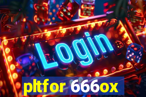 pltfor 666ox